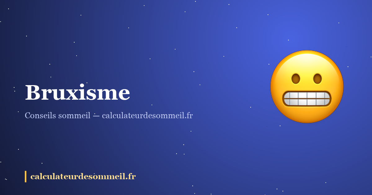 Bruxisme : pourquoi vous grincez des dents la nuit (et comment arrêter les dégâts) : illustration
