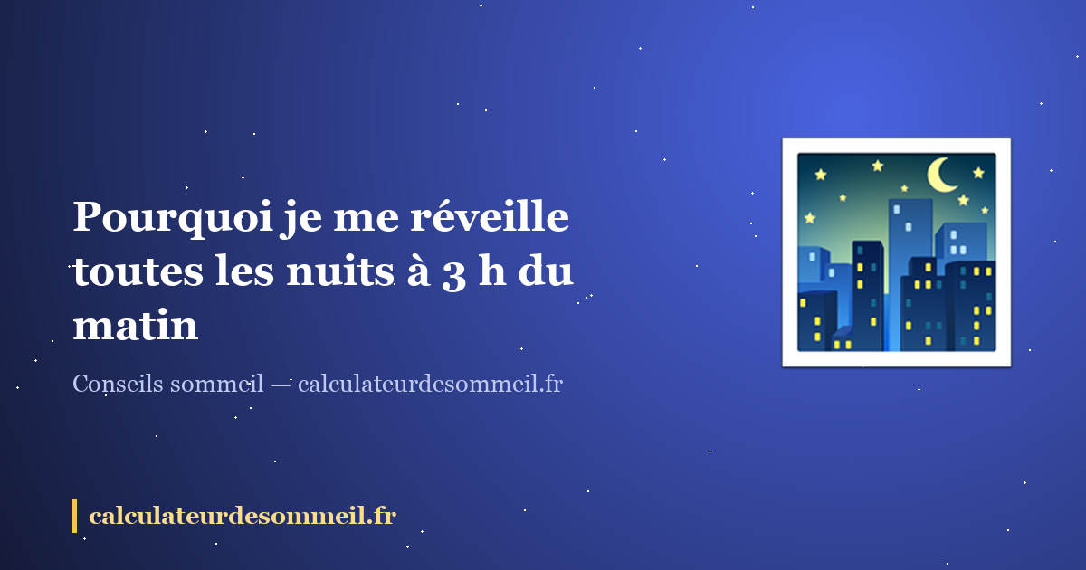 Pourquoi je me réveille toutes les nuits à 3 h du matin ? : illustration