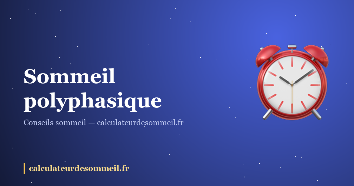 Sommeil polyphasique : dormir 4 heures par jour, vraiment ? : illustration