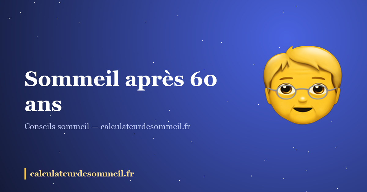 Sommeil après 60 ans : ce qui est normal, ce qui se corrige : illustration